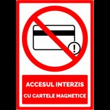 Placuta de interzicere accesul interzis cu cartele magnetice